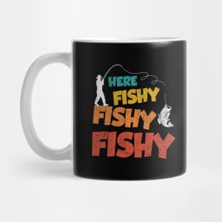 Here Fishy Fishy Fishy Funny Mug